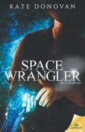 Cover: Space Wrangler - Samhain Publishing