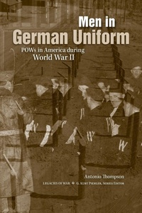 Enlarge image Cover: Men in German Uniform - University of Tennessee Press