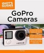 Cover: Idiot's Guides: Gopro Cameras - Alpha Books