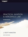 Cover: Practical Aviation & Aerospace Law Workbook - Aviation Supplies & Academics Inc