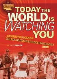 Enlarge image Cover: Today the World Is Watching You - Twenty-First Century Books (Tm)