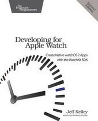 Enlarge image Cover: Developing for Apple Watch, 2e - The Pragmatic Programmers