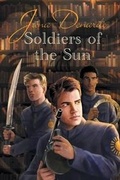 Cover: Soldiers of the Sun - Dreamspinner Press