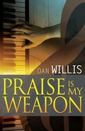 Cover: Praise Is My Weapon - Whitaker House