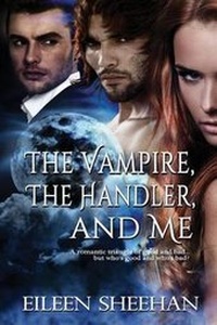 Enlarge image Cover: The Vampire, the Handler, and Me - Caliburn Press