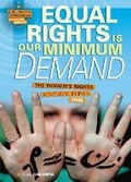 Cover: Equal Rights Is Our Minimum Demand - Twenty-First Century Books (Tm)