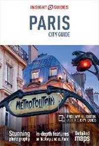 Enlarge image Cover: Insight Guides City Guide Paris (Travel Guide with Free eBook) - Insight Guides