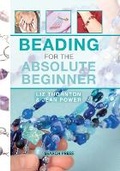 Cover: Beading for the Absolute Beginner - Search Press Ltd
