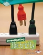Cover: Investigating Electricity - Lerner Publishing Group
