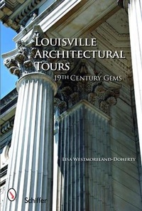Abbildung von: Louisville Architectural Tours - Schiffer Publishing Ltd