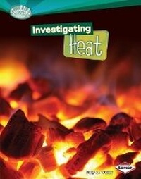 Enlarge image Cover: Investigating Heat - Lerner Publications (Tm)