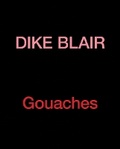 Cover: Dike Blair: Gouaches - Karma