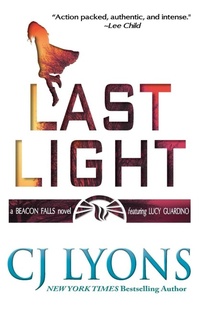 Enlarge image Cover: Last Light - Cj Lyons, LLC
