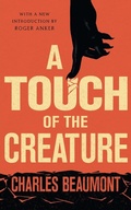 Cover: A Touch of the Creature - VALANCOURT BOOKS