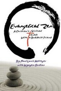 Enlarge image Cover: Evangelical Zen - Patheos Press