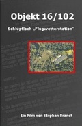 Cover: Objekt 16/102 Schlupfloch "Flugwetterstation" - Brandt, Stephan