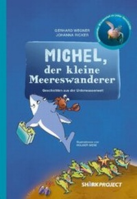 Enlarge image Cover: Michel, der kleine Meereswanderer - Sharkproject