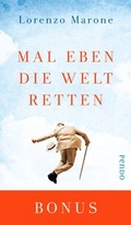Cover: Mal eben die Welt retten - Piper