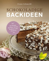 Abbildung von: Schokoladige Backideen - Löwenzahn Verlag in der Studienverlag Ges.m.b.H.