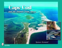 Abbildung von: Cape Cod and the Islands from Above - Schiffer Publishing Ltd