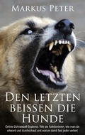 Cover: Den letzten beissen die Hunde - Books on Demand