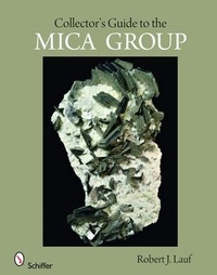 Abbildung von: Collector's Guide to the Mica Group - Schiffer Publishing Ltd
