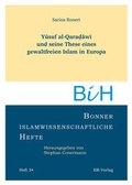 Cover: Yusuf al-Qara?awi und seine These eines gewaltfreien Islam in Europa - EB-Verlag