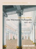 Cover: Die Weimarer Hofkapelle 1683-1851 - K&ouml;nigshausen & Neumann