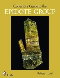 Abbildung von: Collector's Guide to the Epidote Group - Schiffer Publishing Ltd