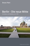Cover: Berlin - Die neue Mitte - Theater der Zeit