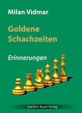Cover: Goldene Schachzeiten - Beyer, Joachim, Verlag