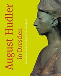 Cover: August Hudler in Dresden - Sandstein Kultur