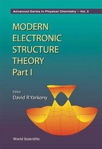 Enlarge image Cover: Modern Electronic Structure Theory - Part I - World Scientific Publishing Co Pte Ltd