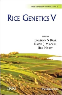 Enlarge image Cover: Rice Genetics V - Proceedings Of The Fifth International Rice Genetics Symposium - World Scientific Publishing Co Pte Ltd
