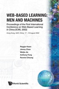 Cover: Web-based Learning: Men And Machines - Proceedings Of The First International Conference On Web-based Learning In China (Icwl 2002) - World Scientific Publishing Co Pte Ltd