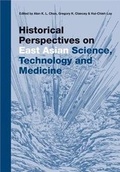 Cover: Historical Perspectives On East Asian Science, Technology And Medicine - NUS Press
