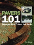 Cover: Pavers 101 - Schiffer Publishing Ltd