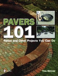 Enlarge image Cover: Pavers 101 - Schiffer Publishing Ltd