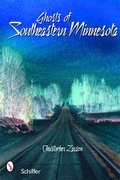 Cover: Ghosts of Southeastern Minnesota - Schiffer Publishing Ltd