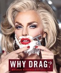 Cover: Why Drag? - Chronicle Books