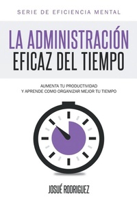 Abbildung von: La Administracion Eficaz del Tiempo - Editorial Imagen