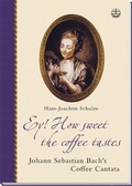 Cover: Ey! How sweet the coffee tastes - Evangelische Verlagsanstalt