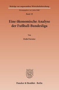 Abbildung von: Eine ökonomische Analyse der Fußball-Bundesliga - fibre