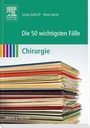 Bild: Die 50 wichtigsten F&auml;lle Chirurgie - Urban & Fischer