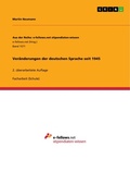 Cover: Ver&auml;nderungen der deutschen Sprache seit 1945 - GRIN Verlag