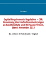 Bild: Capital Requirements Regulation - CRR: Verordnung über Aufsichtsanforderungen an Kreditinstitute und Wertpapierfirmen, Stand: November 2013 - Books on Demand