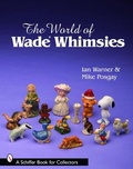 Cover: The World of Wade Whimsies - Schiffer Publishing Ltd