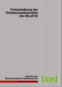 Abbildung von: Fortschreibung der Emissionsdatenmatrix des MLuS 02 - Fachverlag NW in Carl Ed. Schünemann KG