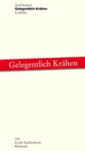 Cover: Gelegentlich Kr&auml;hen - Rimbaud Verlag
