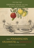 Cover: Ferdinand J&uuml;hlke (1815-1893) - Ein Leben f&uuml;r den Garten(bau) - Verlag Ludwig